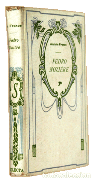 Libros antiguos: FRANCE. (Anatole) - PEDRO NOZI&Egrave;RE. - Foto 3