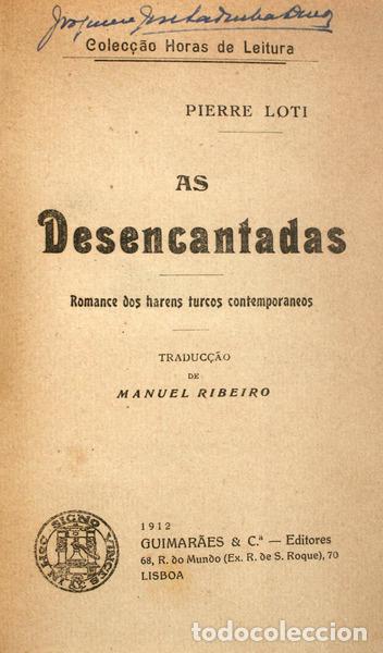 Libros antiguos: PIERRE LOT&Iacute;. - AS DESENCANTADAS. - Foto 1