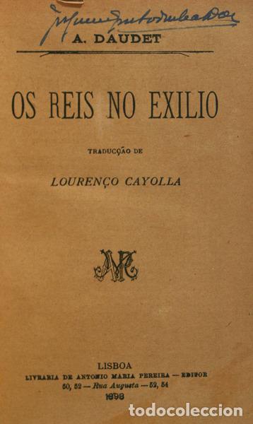 Libros antiguos: DAUDET. (Alphonse) - OS REIS NO EXILIO. - Foto 1