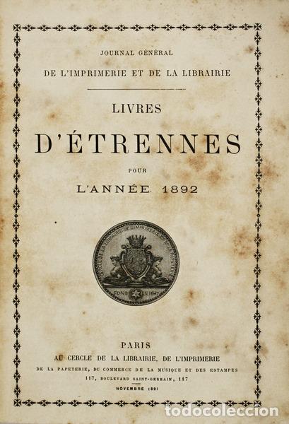 Libri antichi: LIVRES D'&Eacute;TRENNES POUR L'ANN&Eacute;E 1892.