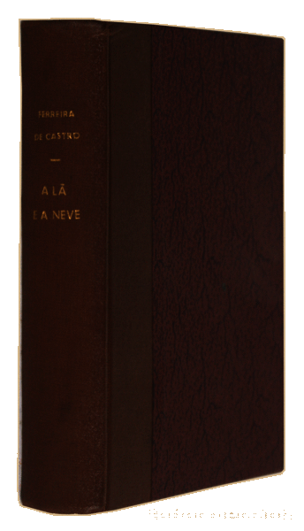 Libros antiguos: FERREIRA DE CASTRO. (Jos&eacute; Maria) - A L&Atilde; E A NEVE. - Foto 3