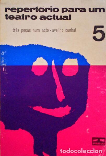 Libros antiguos: CUNHAL. (Avelino) - TR&Ecirc;S PE&Ccedil;AS NUM ACTO. - Foto 1
