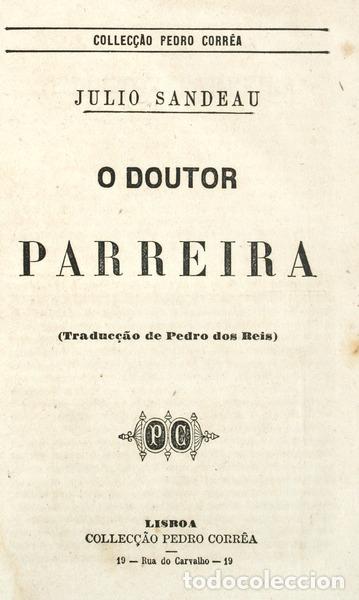 Libros antiguos: SANDEAU. (Julio) - O DOUTOR PARREIRA. - Foto 1