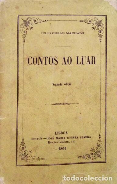 Libros antiguos: MACHADO. (Julio Cesar) - CONTOS AO LUAR. - Foto 1