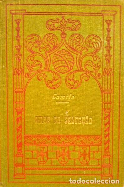 Libros antiguos: CASTELO BRANCO. (Camilo) - AMOR DE SALVA&Ccedil;&Atilde;O. - Foto 1
