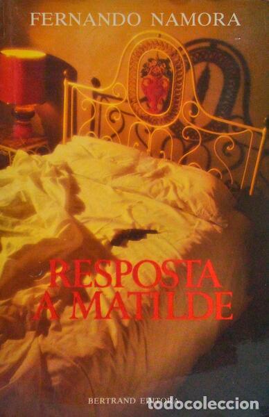 Libros antiguos: NAMORA. (Fernando) - RESPOSTA A MATILDE. - Foto 1