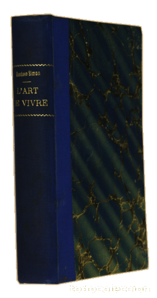 Libros antiguos: SIMON. (Gustave) - LART DE VIVRE. - Foto 2