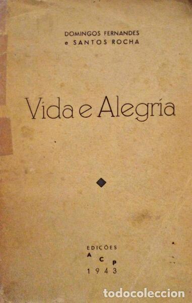 Libros antiguos: FERNANDES. (Domingos) e Santos Rocha. - V&Iacute;DA E ALEGR&Iacute;A. - Foto 1
