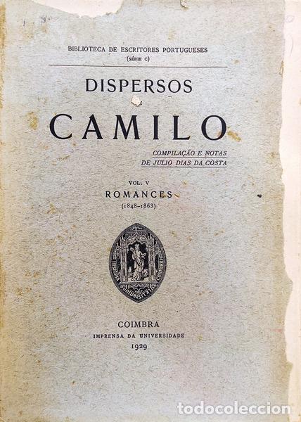 Libros antiguos: CASTELO BRANCO. (Camilo) - DISPERSOS DE CAMILO. [5 VOLUMES] - Foto 3