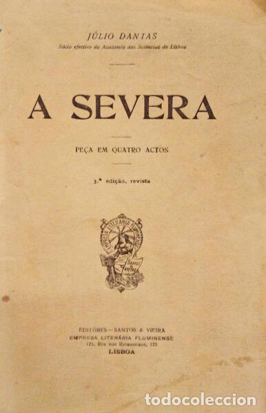 Libros antiguos: DANTAS. (J&uacute;lio) - A SEVERA. - Foto 1