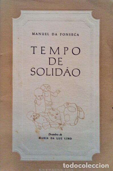 Libros antiguos: FONSECA. (Manuel da) - TEMPO DE SOLID&Atilde;O. - Foto 1