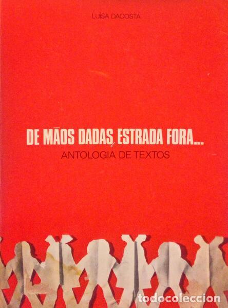 Libros antiguos: DACOSTA. (Lu&iacute;sa) - DE M&Atilde;OS DADAS, ESTRADA FORA... - Foto 1