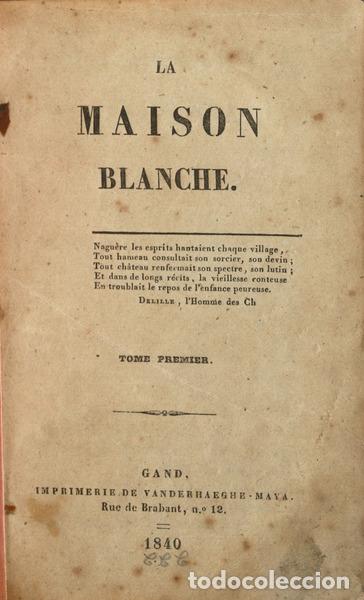Libros antiguos: KOCK. (Charles-Paul de) - LA MAISON BLANCHE. [2 VOLS] - Foto 1