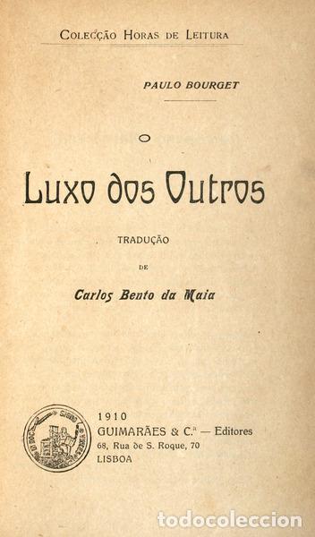 Libros antiguos: BOURGET. (Paulo) - O LUXO DOS OUTROS. - Foto 1