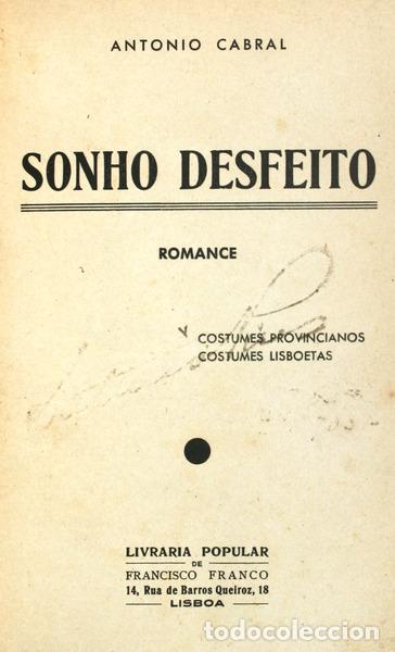 Libros antiguos: CABRAL. (Antonio) - SONHO DESFEITO. - Foto 1