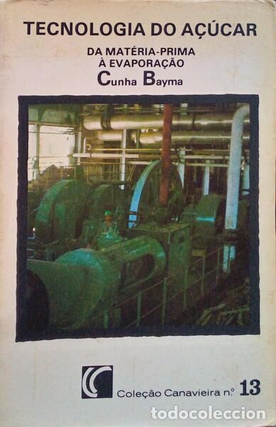 Old books: CUNHA BAYMA. - TECNOLOGIA DO A&Ccedil;&Uacute;CAR.