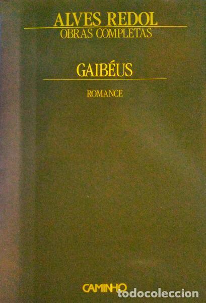 Libros antiguos: ALVES REDOL. (Ant&oacute;nio) - GAIB&Eacute;US. [18.&ordf; EDI&Ccedil;&Atilde;O] - Foto 1