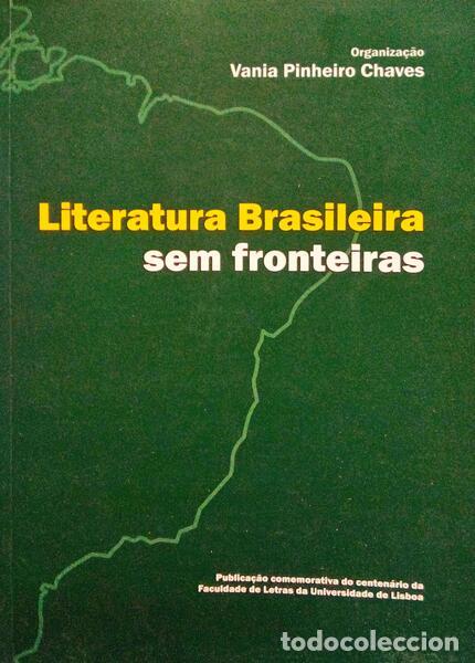 Libros antiguos: PINHEIRO CHAVES. (Vania) - LITERATURA BRASILEIRA SEM FRONTEIRAS.