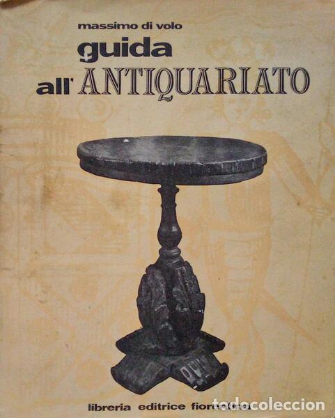 Libros antiguos: VOLO. (Massimo di) - GUIDA ALL'ANTIQUARIATO.