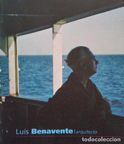 Libros antiguos: FERNANDES. (Jos&eacute; Manuel) e outros. - LU&Iacute;S BENAVENTE - ARQUITECTO. - Foto 1