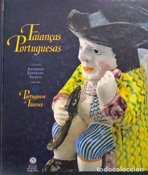 Old books: FAIAN&Ccedil;AS PORTUGUESAS - PORTUGUESE FAIENCE. [2&ordf; Edi&ccedil;&atilde;o]