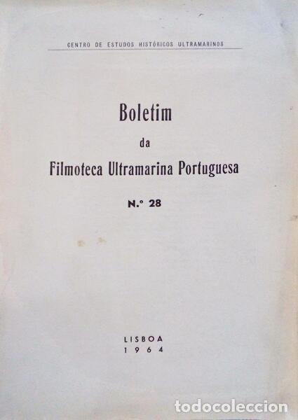 Old books: BOLETIM DA FILMOTECA ULTRAMARINA PORTUGUESA N&ordm; 28.