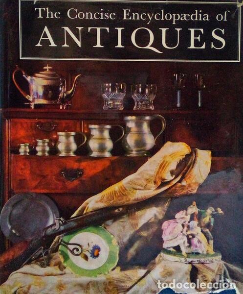 Old books: RAMSEY. (L.G.G.) - THE CONCISE ENCYCLOP&AElig;DIA OF ANTIQUES.