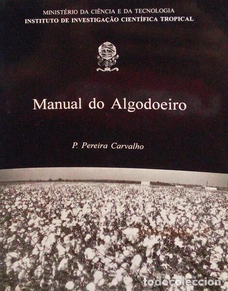 Old books: PEREIRA CARVALHO. (P.) - MANUAL DO ALGODOEIRO.