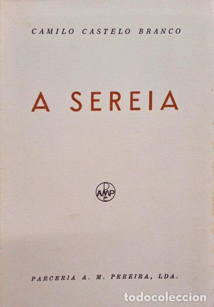 Libros antiguos: CASTELO BRANCO. (Camilo) - A SEREIA. - Foto 1