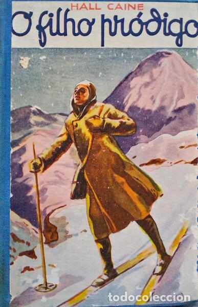 Libros antiguos: CAINE. (Hall) - O FILHO PR&Oacute;DIGO. - Foto 1