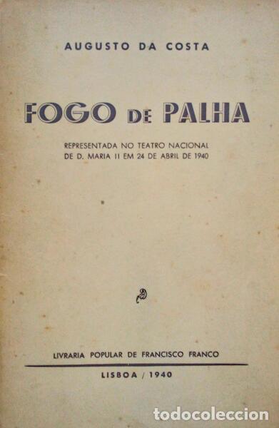 Libros antiguos: COSTA. (Augusto da) - FOGO DE PALHA.