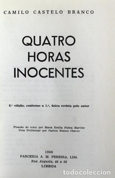 Libros antiguos: CASTELO BRANCO. (Camilo) - QUATRO HORAS INOCENTES. - Foto 1