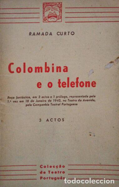 Libros antiguos: RAMADA CURTO. (Am&iacute;lcar da Silva) - COLOMBINA E O TELEFONE. - Foto 1
