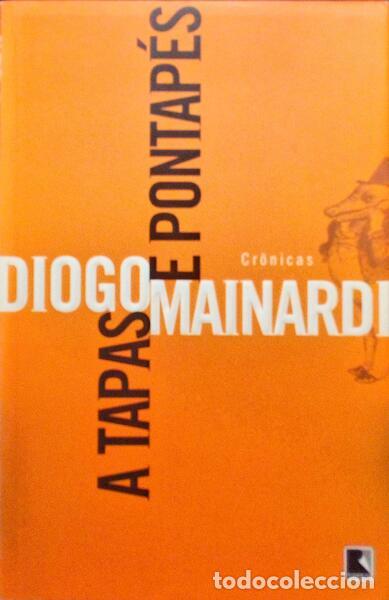 Libros antiguos: MAINARDI. (Diogo) - A TAPAS E PONTAP&Eacute;S. - Foto 1