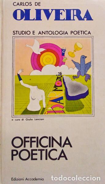 Libros antiguos: OLIVEIRA. (Carlos de) - OFFICINA POETICA.