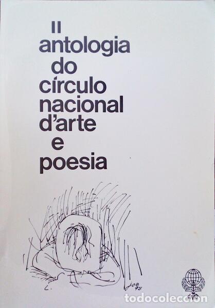 Libros antiguos: SEGUNDA ANTOLOGIA DO C&Iacute;RCULO NACIONAL D'ARTE E POESIA.