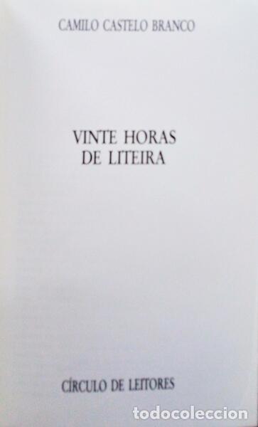 Libros antiguos: CASTELO BRANCO. (Camilo) - VINTE HORAS DE LITEIRA. - Foto 2