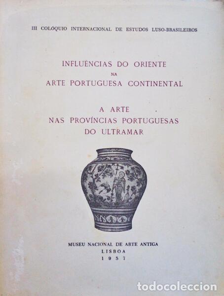 Antiquarische B&uuml;cher: INFLU&Ecirc;NCIA DO ORIENTE NA ARTE PORTUGUESA CONTINENTAL.