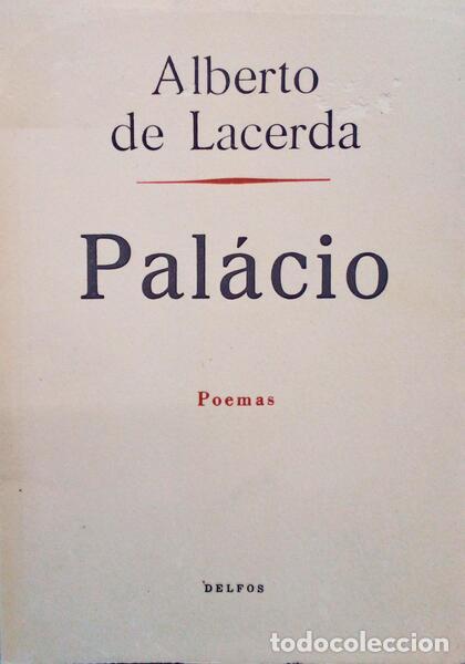 Libros antiguos: LACERDA. (Alberto de) - PAL&Aacute;CIO. - Foto 1