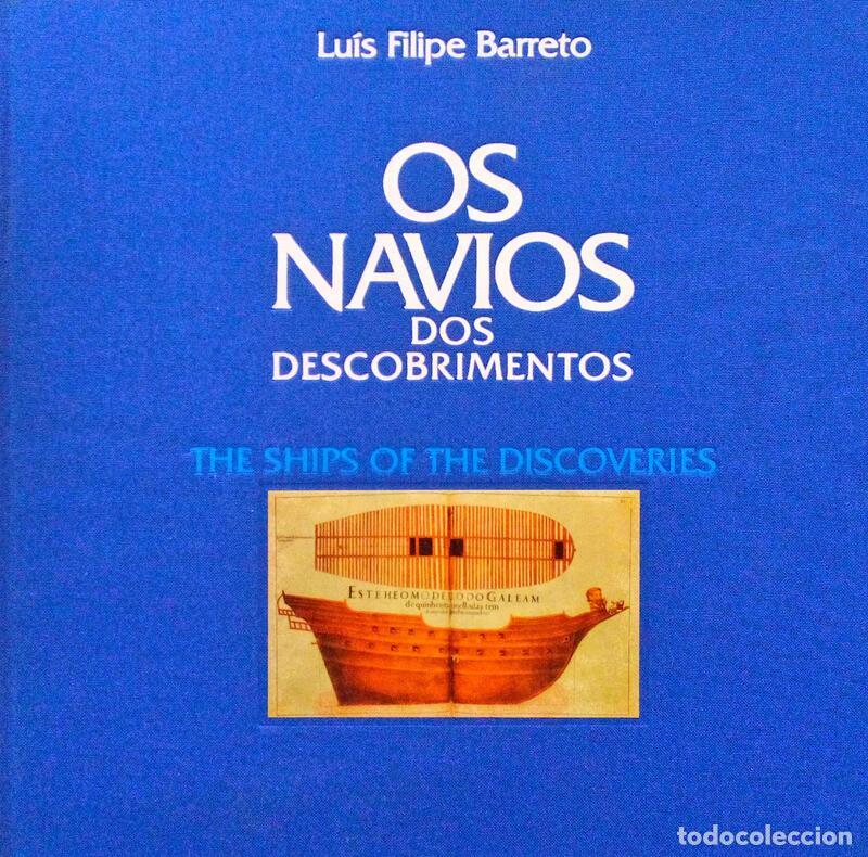 Old books: FILIPE BARRETO. (Lu&iacute;s) - OS NAVIOS DOS DESCOBRIMENTOS, THE SHIPS OF THE DISCOVERIES.