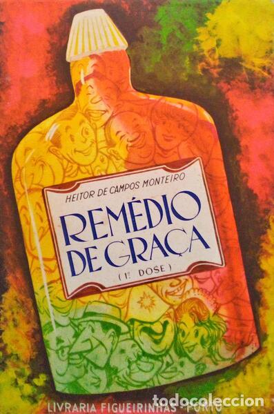 Libros antiguos: CAMPOS MONTEIRO. (Heitor de) - REM&Eacute;DIO DE GRA&Ccedil;A. - Foto 1