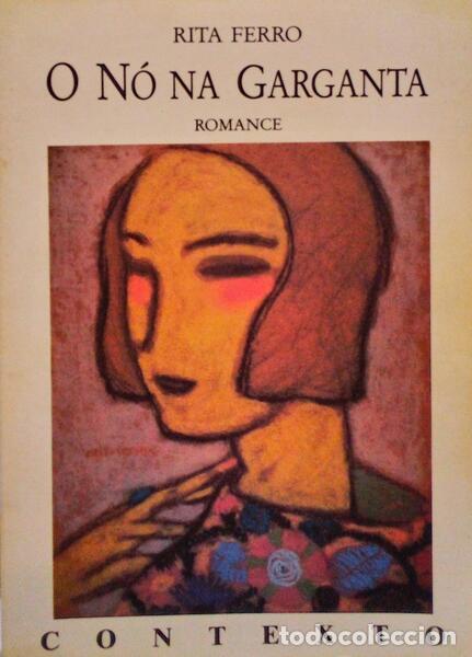 Libros antiguos: FERRO. (Rita) - O N&Oacute; NA GARGANTA. - Foto 1