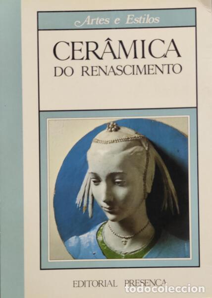 Old books: BENINI. (Mirella) - CER&Acirc;MICA DO RENASCIMENTO. [1.&ordf; EDI&Ccedil;&Atilde;O]