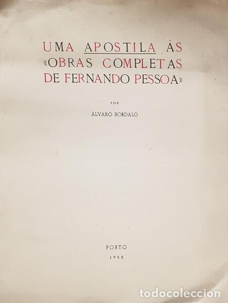 Old books: BORDALO. (&Aacute;lvaro) - UMA APOSTILA &Agrave;S OBRAS COMPLETAS DE FERNANDO PESSOA.
