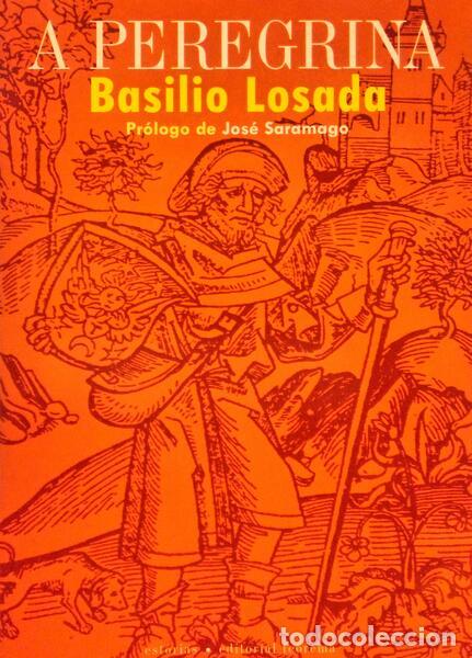 Libros antiguos: LOSADA. (Basilio) - A PEREGRINA. - Foto 1