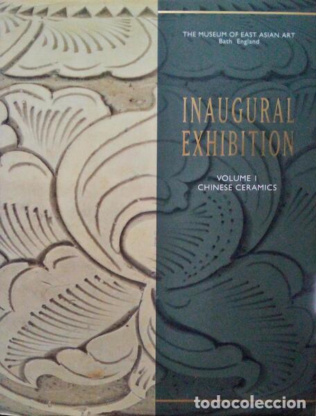 Old books: MCELNEY. (Brian Shane) - THE MUSEUM OF EAST ASIAN ART, INAUGURAL EXHIBITION, VOLUME I, CHINESE CERAM