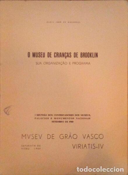 Libros antiguos: MENDON&Ccedil;A. (Maria Jos&eacute; de) - O MUSEU DE CRIAN&Ccedil;AS DE BROOKLIN&#59; SUA ORGANIZA&Ccedil;&Atilde;O E PROGRAMA. - Foto 1