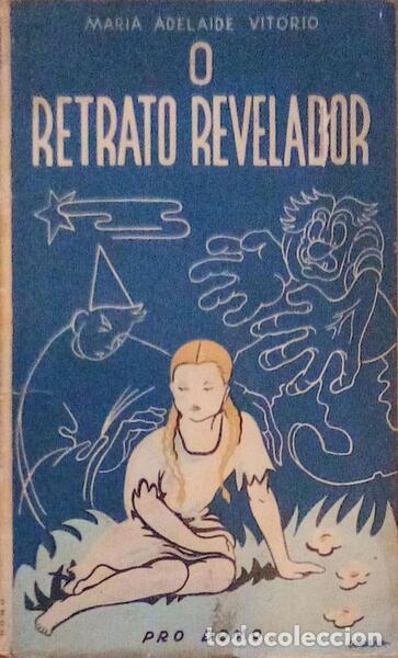 Old books: VIT&Oacute;RIO. (Maria Adelaide) - O RETRATO REVELADOR.