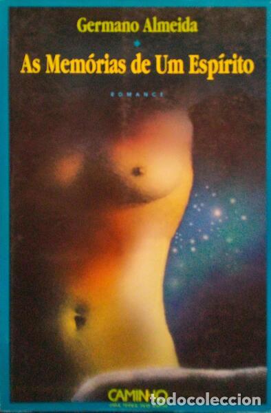 Libros antiguos: ALMEIDA. (Germano) - AS MEM&Oacute;RIAS DE UM ESP&Iacute;RITO. - Foto 1