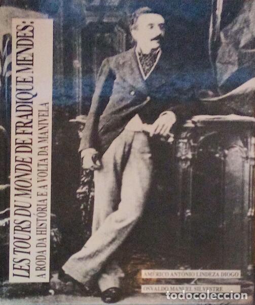 Old books: LINDEZA DIOGO (Am&eacute;rico Ant&oacute;nio) e Osvaldo Manuel Silvestre. - LES TOURS DU MONDE DE FRADIQUE MENDES: